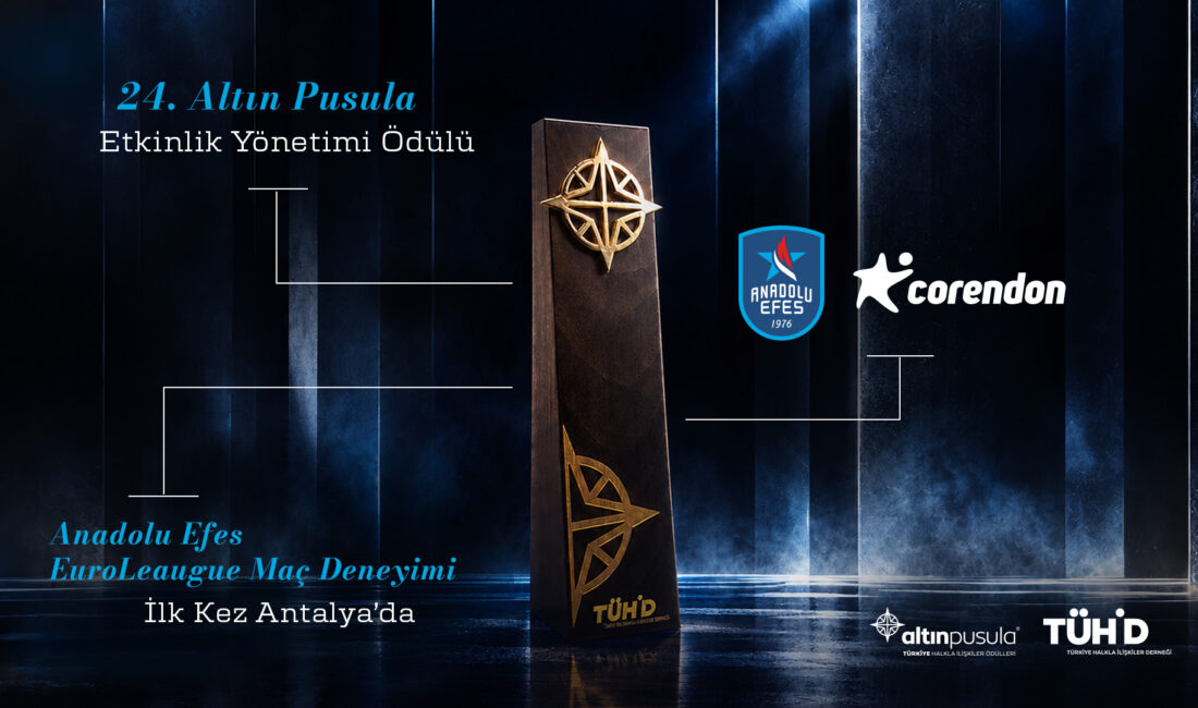 Anadolu Efes – Corendon iş birliği Altın Pusula’da ödül aldı EuroLeague maçını Antalya’ya taşıyan proje, Etkinlik Yönetimi kategorisinde Altın Pusula’ya